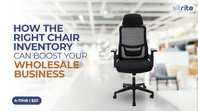 How the Right Chair Inventory Can Boost Your Wholesale Business