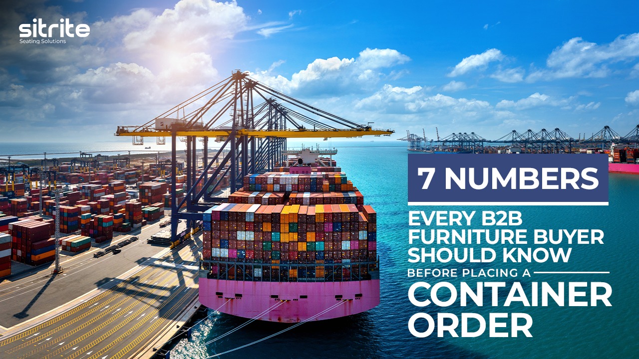7 Numbers Every Buyer Should Know Before a Furniture Container Order