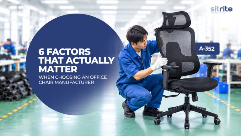 6 Factors That Actually Matter When Choosing an Office Chair Manufacturer